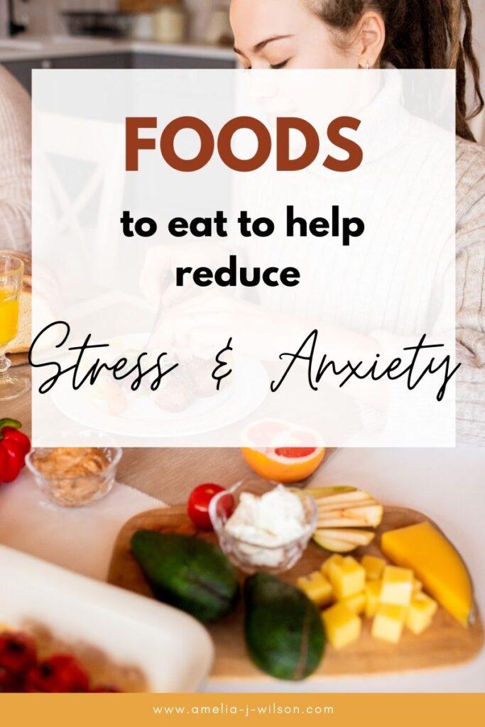 foods to reduce anxiety and stress